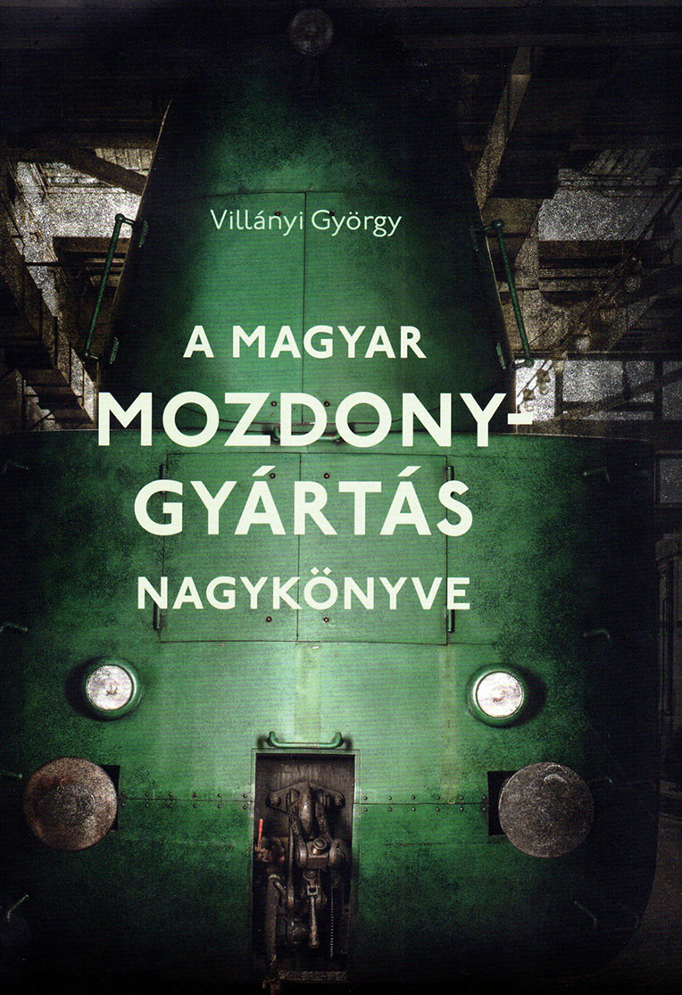 A magyar mozdonygyártás nagykönyve